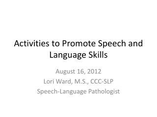 Activities to Promote Speech and Language Skills