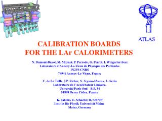 CALIBRATION BOARDS FOR THE LAr CALORIMETERS