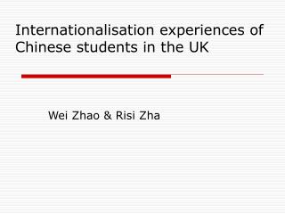Internationalisation experiences of Chinese students in the UK