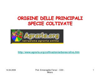 ORIGINE DELLE PRINCIPALI SPECIE COLTIVATE