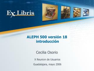 ALEPH 500 versión 18 introducción