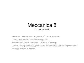 Meccanica 8 31 marzo 2011