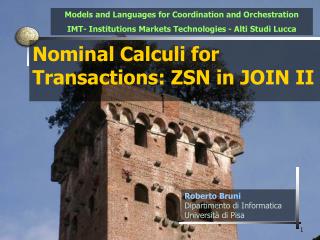 Nominal Calculi for Transactions: ZSN in JOIN II