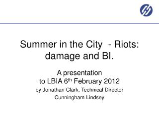 Summer in the City  - Riots: damage and BI‬‪.