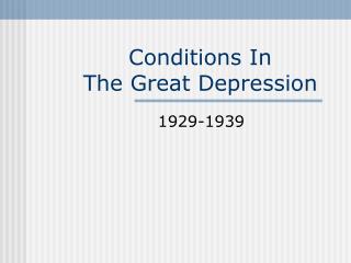 Conditions In The Great Depression