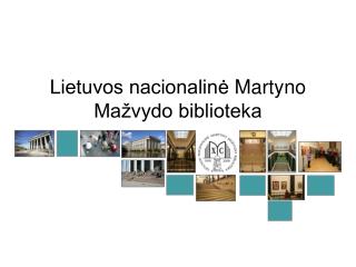 Lietuvos nacionalinė Martyno Mažvydo biblioteka