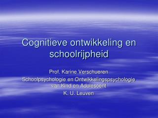 Cognitieve ontwikkeling en schoolrijpheid