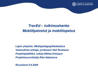 TravEd – tutkimushanke Mobiilipalvelut ja mobiiliopetus Lapin yliopisto, Mediapedagogiikkakeskus