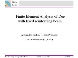 Finite Element Analysis of Dee with fixed reinforcing beam .