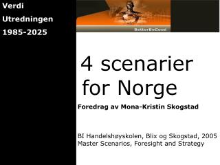 4 scenarier for Norge