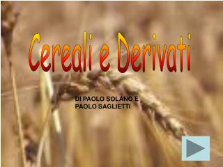 Cereali e Derivati