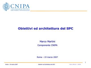 Obiettivi ed architettura del SPC