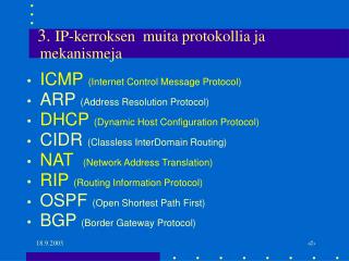 3. IP-kerroksen muita protokollia ja mekanismeja