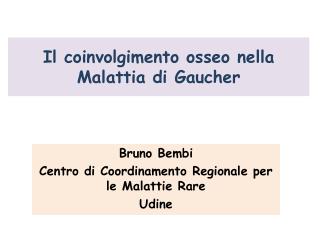 Il coinvolgimento osseo nella Malattia di Gaucher