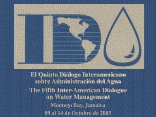 El Quinto Diálogo Interamericano sobre Administración del Agua