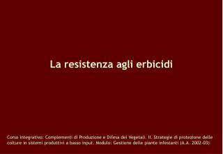 La resistenza agli erbicidi