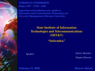 State Institute of Information Technologies and Telecommunications (SIIT&amp;T) “Informika”