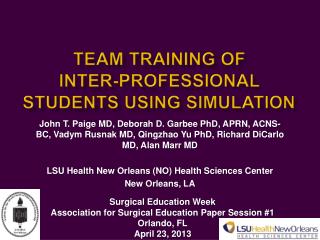 Team Training of Inter-Professional Students Using Simulation