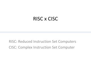 RISC x CISC