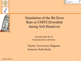 Simulation of the Bit Error Rate in UMTS Downlink during Soft Handover