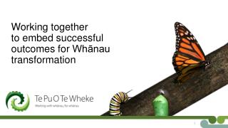 Working together to embed successful outcomes for Whānau transformation