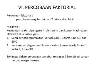 VI. PERCOBAAN FAKTORIAL