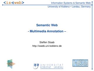Semantic Web - Multimedia Annotation –