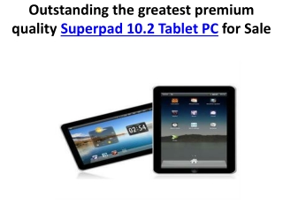 Outstanding the greatest premium quality Superpad 10.2 Table
