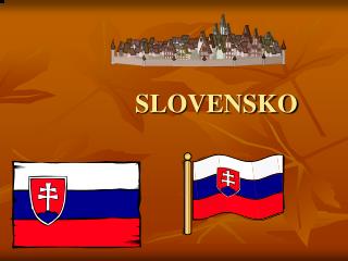 SLOVENSKO