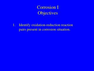 Corrosion I Objectives