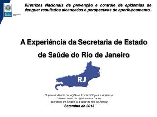 A Experiência da Secretaria de Estado de Saúde do Rio de Janeiro