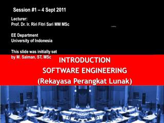 Lecturer: Prof. Dr. Ir. Riri Fitri Sari MM MSc EE Department University of Indonesia
