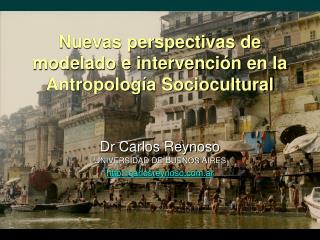 Nuevas perspectivas de modelado e intervención en la Antropología Sociocultural