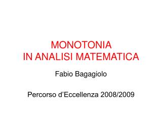 MONOTONIA IN ANALISI MATEMATICA