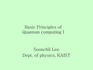 Basic Principles of Quantum computing I