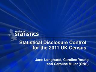 Statistical Disclosure Control for the 2011 UK Census