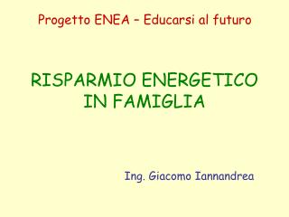 RISPARMIO ENERGETICO IN FAMIGLIA