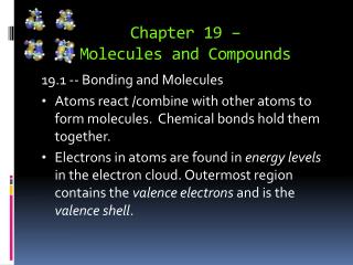 Chapter 19 – Molecules and Compounds