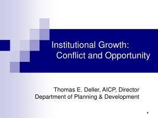 Institutional Growth: Conflict and Opportunity
