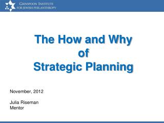 The How and Why of Strategic Planning