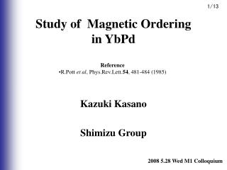 Study of Magnetic Ordering in YbPd