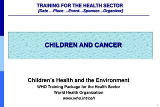 TRAINING FOR THE HEALTH SECTOR [Date …Place …Event…Sponsor…Organizer]