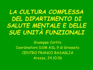 LA CULTURA COMPLESSA DEL DIPARTIMENTO DI SALUTE MENTALE E DELLE SUE UNITÀ FUNZIONALI