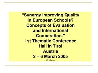 “Synergy Improving Quality in European Schools? Concepts of Evaluation