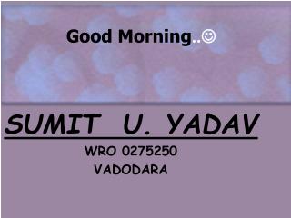 Good Morning .. 