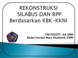 REKONSTRUKSI SILABUS DAN RPP Berdasarkan KBK-KKNI