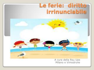 Le ferie: diritto irrinunciabile