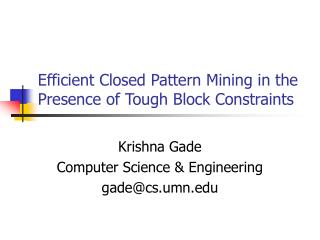 Efficient Closed Pattern Mining in the Presence of Tough Block Constraints
