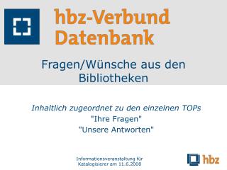 Fragen/Wünsche aus den Bibliotheken