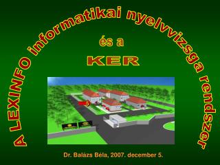 Dr. Balázs Béla, 2007. december 5.